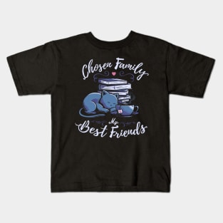 Chosen Family - My Best Friends Kids T-Shirt